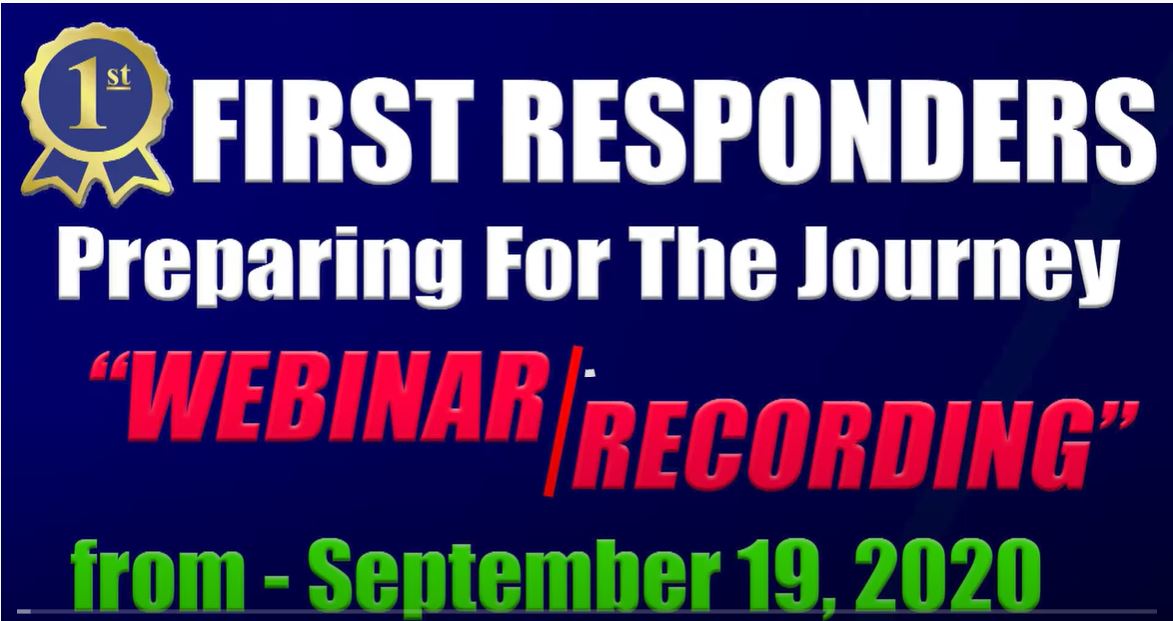 First Responders Preparing For the Journey Webinar Recording from September 19, 2020